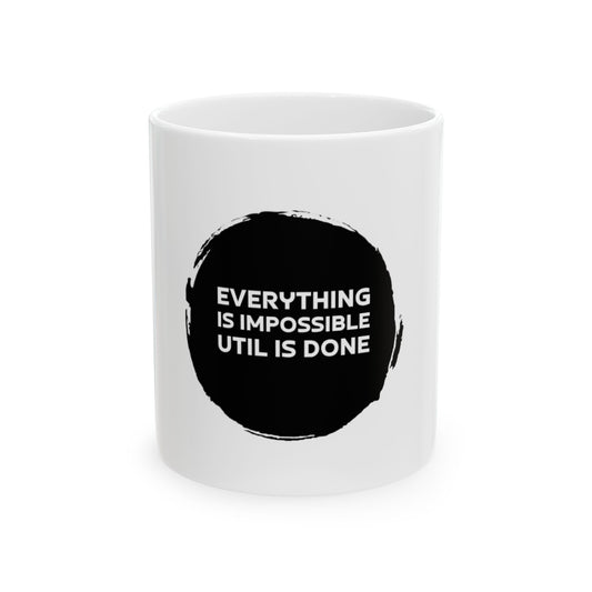 Motivational Ceramic Mug - "Everything Is Possible" - Perfect for Coffee Lovers