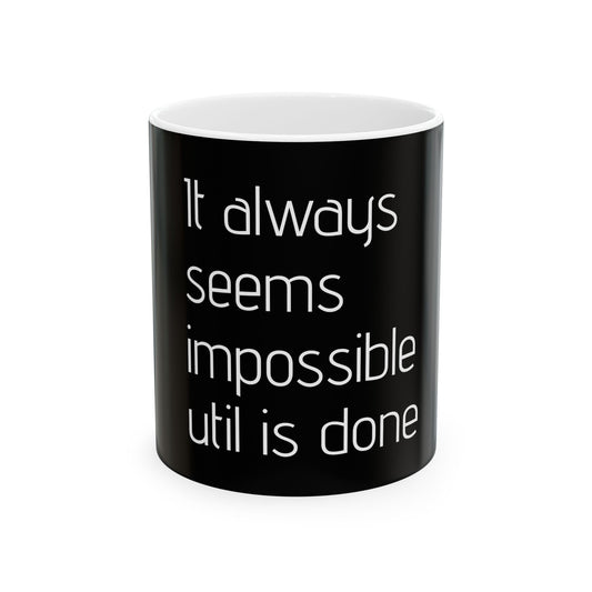 Inspirational Black Ceramic Mug - 11oz & 15oz - Perfect for Daily Motivation